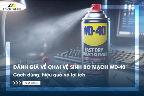 Đánh giá về chai vệ sinh bo mạch WD-40: Cách dùng, hiệu quả và lợi ích