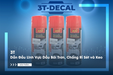 3T - Vị thế Dẫn Đầu trong Lĩnh Vực Dầu Bôi Trơn, Chống Rỉ Sét và Keo