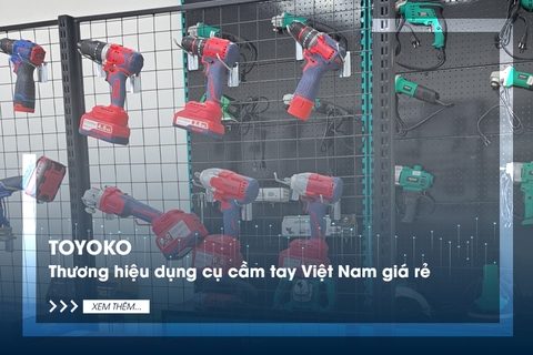 Toyoko: Thương hiệu dụng cụ cầm tay Việt Nam giá rẻ