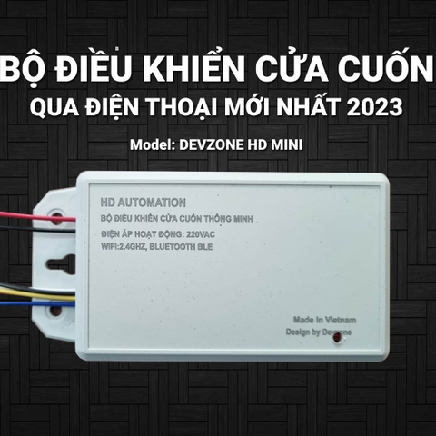 Bộ Điều Khiển Cửa Cuốn Qua Điện Thoại Từ Xa DEVZONE HD MINI Wifi Thông Minh Đóng Mở Cửa Bằng App Internet 3G 4G 5G Mẫu Mới 2023 Lắp Tương Thích Các Loại Cửa Hiện Đại Cao Cấp