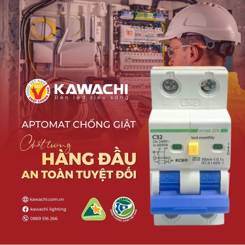 APTOMAT CHỐNG GIẬT KAWACHI - VỆ SĨ CHO MỌI GIA ĐÌNH APTOMAT CHỐNG GIẬT KAWACHI - VỆ SĨ CHO MỌI GIA ĐÌNH