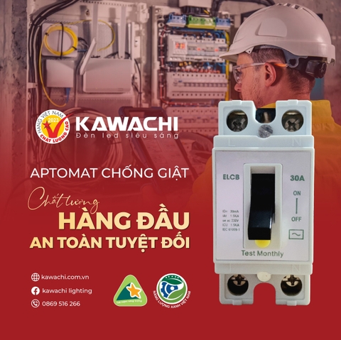 APTOMAT CHỐNG GIẬT KAWACHI - VỆ SĨ CHO MỌI GIA ĐÌNH APTOMAT CHỐNG GIẬT KAWACHI - VỆ SĨ CHO MỌI GIA ĐÌNH
