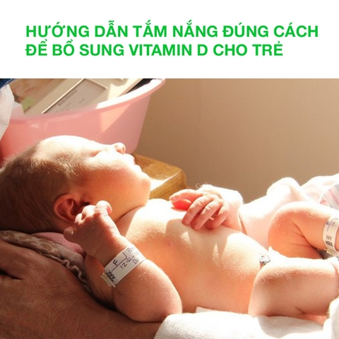 Hướng dẫn tắm nắng đúng cách để bổ sung vitamin D cho trẻ