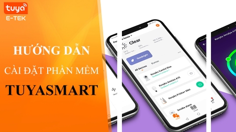 Hướng dẫn cài đặt phần mềm TuyaSmart