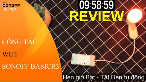 Review công tắc Wifi Sonoff Basic R3