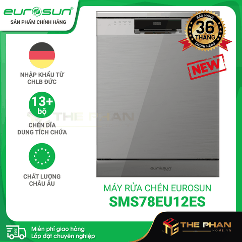 Máy Rửa Chén Bát Eurosun SMS78EU12EB (Black) | SMS78EU12ES (Silver) - Sức chứa 13+ Bộ