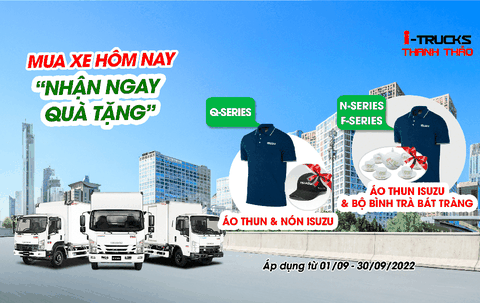 QUÀ TẶNG DÀNH CHO QUÝ KHÁCH HÀNG MUA XE TẢI ISUZU TRONG THÁNG 09/2022