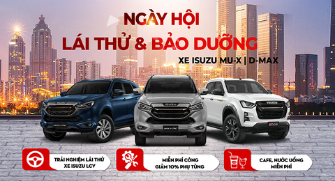 NGÀY HỘI LÁI THỬ & BẢO DƯỠNG LƯU ĐỘNG XE ISUZU | AN GIANG 16.06.2024