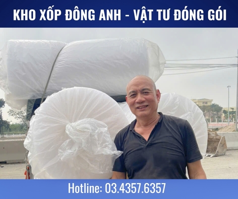 BẢO VỆ HÀNG HÓA TỐI ƯU - GIAO HÀNG NHANH CHÓNG TẠI KHO XỐP ĐÔNG ANH!