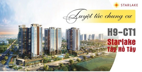 6 LÝ DO LỰA CHỌN CHUNG CƯ STARLAKE HỒ TÂY