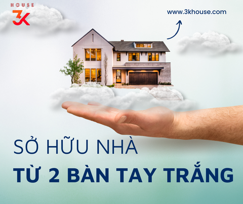 BÍ KÍP SỞ HỮU NHÀ NĂM 27 TUỔI TỪ HAI BÀN TAY TRẮNG