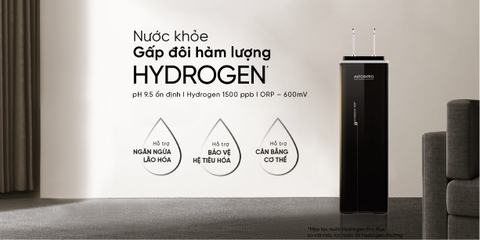 Nước khỏe nhờ gấp đôi hàm lượng Hydrogen