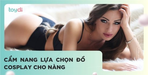 HƯỚNG DẪN NÀNG LỰA CHỌN ĐỒ COSPLAY SEXY