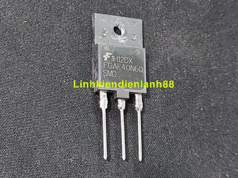IGBT FGAF40N60SMD FGAF40N60 Bóc Máy, Đảm Bảo Chất Lượng.