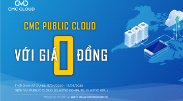 Dùng CMC Public Cloud với giá 0 đồng