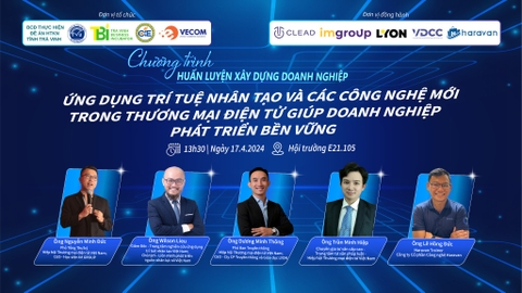 Chương trình huấn luyện doanh nghiệp chủ đề “Ứng dụng trí tuệ nhân tạo và các công nghệ mới trong thương mại điện tử”