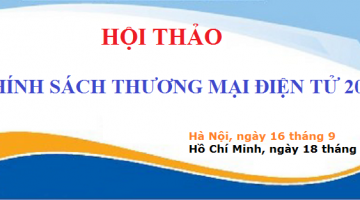 Hội thảo “Chính sách Thương mại điện tử 2015”