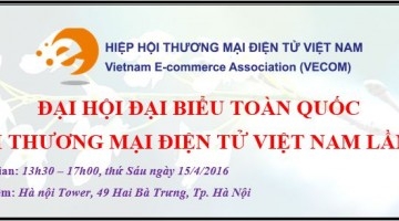 Thư mời tham dự: Đại hội đại biểu toàn quốc VECOM lần thứ III