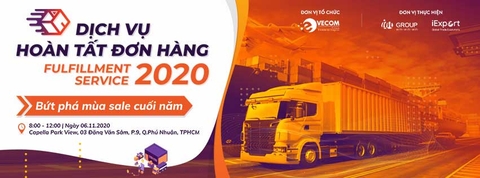 Sắp diễn ra Diễn đàn Dịch vụ hoàn tất đơn hàng – Fulfillment Service 2020