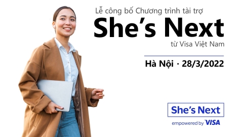 Chương trình Tài trợ She’s Next từ Visa Việt Nam