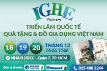 TRIỂN LÃM QUỐC TẾ QUÀ TẶNG VÀ ĐỒ GIA DỤNG VIỆT NAM
