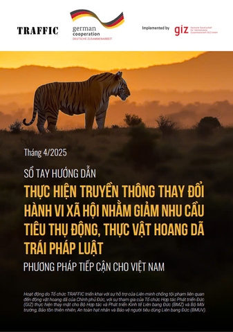 Sổ tay hướng dẫn triển khai phương pháp truyền thông Thay đổi Hành vi Xã hội nhằm bảo vệ động, thực vật hoang dã nguy cấp, quý, hiếm tại Việt Nam