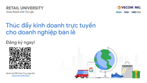 Chính thức ra mắt chuỗi sự kiện Retail University - Thúc đẩy kinh doanh trực tuyến cho doanh nghiệp bán lẻ năm 2021
