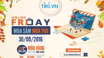 Khởi động Online Friday Mua sắm mùa thu 2016