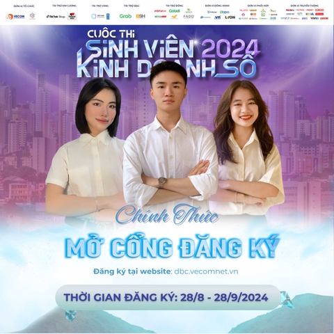 CHÍNH THỨC MỞ ĐƠN ĐĂNG KÝ THAM GIA CUỘC THI SINH VIÊN KINH DOANH SỐ (DIGITAL BUSINESS CONTEST) 2024