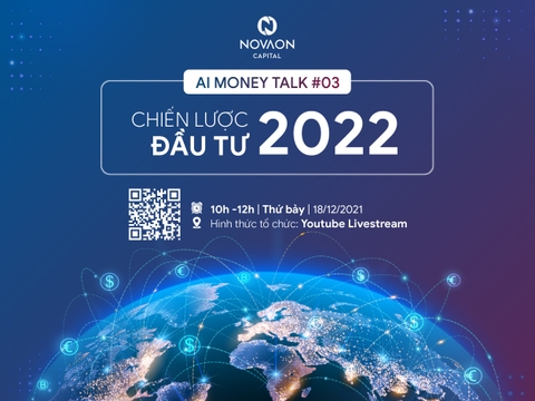 AI MONEY TALK #03: CHIẾN LƯỢC ĐẦU TƯ 2022