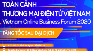 Sắp diễn ra Diễn đàn toàn cảnh Thương mại điện tử Việt Nam – VOBF 2020
