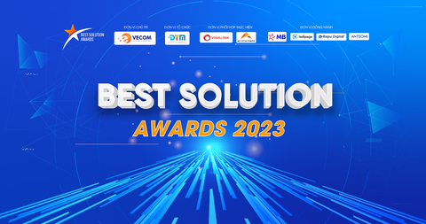 MỞ ĐƠN ĐĂNG KÝ GIẢI THƯỞNG BEST SOLUTION AWARDS 2023
