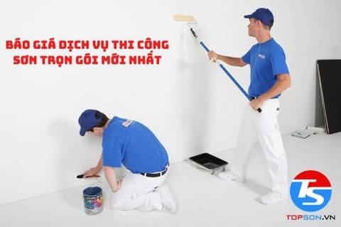 Báo giá thi công sơn nhà trọn gói mới nhất, bền màu hơn 10 năm