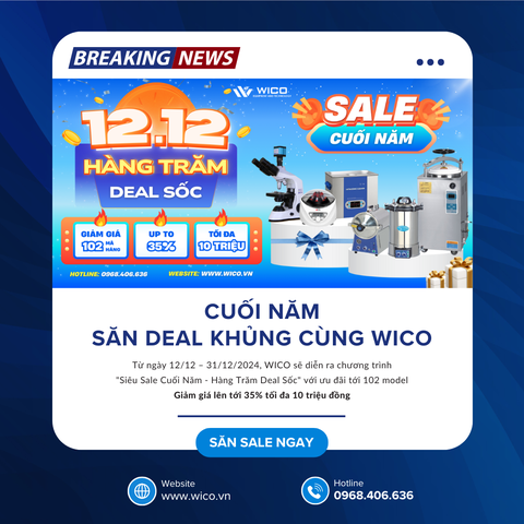 Cuối Năm - Săn Deal Khủng Cùng Wico