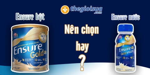 Nên mua sữa Ensure nước hay bột?