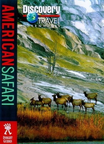 Discovery Travel Adventure American Safari (Discovery Travel Adventures)
