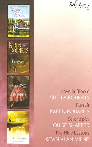 Reader's Digest Select Editions, Volume 306, 2009 #6: Love in Bloom / Pursuit / Serendipity / The Nine Lesson