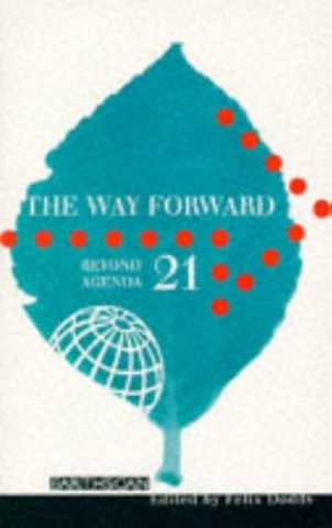 The Way Forward: Beyond Agenda 21