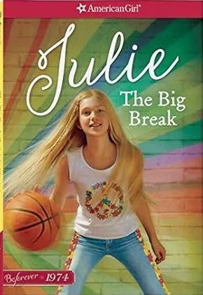 The Big Break: A Julie Classic Volume 1 (American Girl Historical)