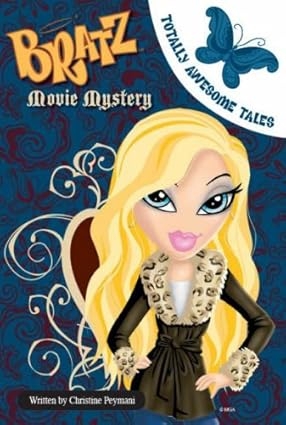 Movie Mystery (Bratz Totally Awesome Tales, #7)