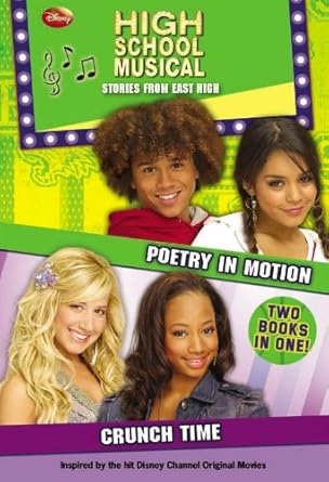 Poetry in Motion / Crunch Time (Disney High School Musical Stories From East High)