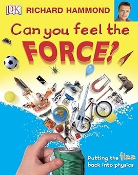 Can You Feel the Force?: Putting the Fizz Back into Physics