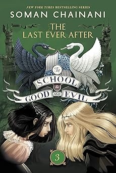 The Last Ever After (The School for Good and Evil, #3)