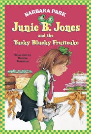Junie B. Jones and the Yucky Blucky Fruitcake (Junie B. Jones, #5)