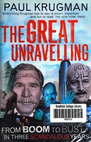 Great Unravelling: From Boom to Bust In Three Scandalous Years