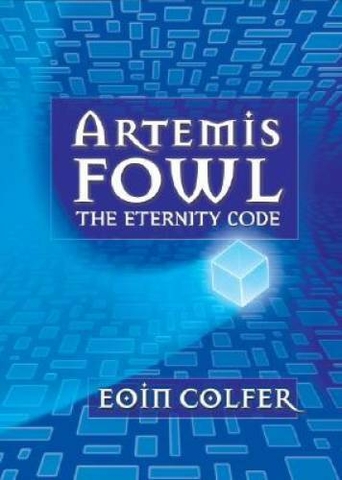 The Eternity Code (Artemis Fowl, #3)