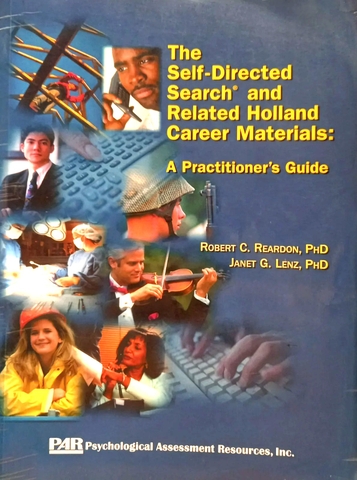 The Self-Directed Search & Related Holland Career Materials: A Practitioner's Guide