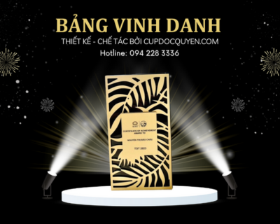 Thiết kế bảng vinh danh theo yêu cầu, số 1 Việt Nam
