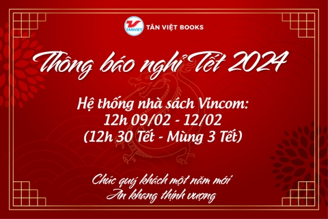 Nhà sách Tân Việt thông báo lịch nghỉ Tết Nguyên đán 2024