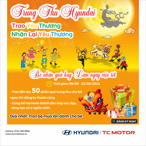 TRUNG THU HYUNDAI - TRAO YÊU THƯƠNG - NHẬN LẠI YÊU THƯƠNG